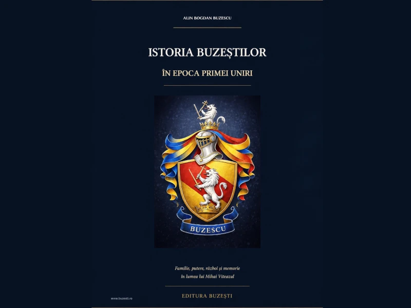„Istoria Buzeștilor în Epoca Primei Uniri”, Fundația documentară a proiectului „Frații Buzești”